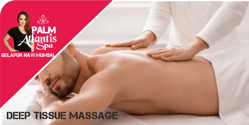 Deep Tissue Massage in Belapur Navi Mumbai